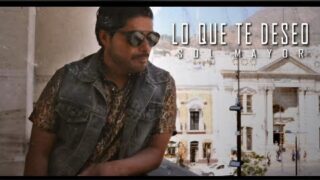 Sol Mayor – Lo que te deseo | Una canción sobre el dolor, el despecho y el amor que se niega a morir